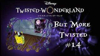 Twisted Wonderland but more twisted 14 Were all Simps tbh dont lie [upl. by Hplodnar]