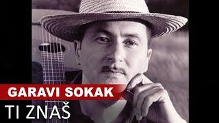 Garavi Sokak  Ti Znas  Official Audio HD [upl. by Eldon]