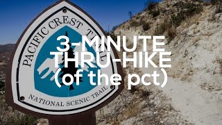 The Pacific Crest Trail in Three Minutes [upl. by Novel]