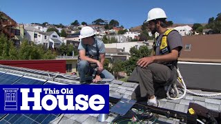 How to Install Solar Panels  This Old House [upl. by Aramad]