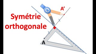 La symétrie orthogonale [upl. by Ritch]