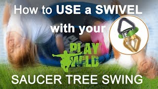 How to use a SWING SWIVEL with your Saucer Tree Swing [upl. by Zosi]