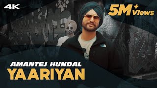 YAARIYAN  Amantej Hundal  Official Video  MainstreamAlbum  Latest Punjabi Songs 2020 [upl. by Adnuahsar]