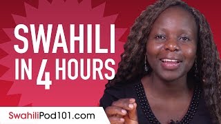 Learn Swahili in 4 Hours  ALL the Swahili Basics You Need [upl. by Ainniz]