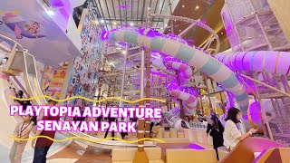 BERMAIN DI PLAYTOPIA ADVENTURE SENAYAN PARK [upl. by Ocirled]