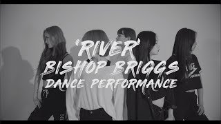 BVNDIT밴디트  quotBishop Briggs  Riverquot Dance Performance [upl. by Toogood203]