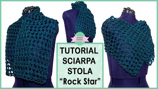 TUTORIAL SCIARPASTOLA UNCINETTO “ROCK STAR”  UNCINETTO D’ARGENTO [upl. by Eterg]