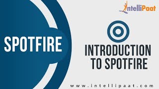 Introduction to Spotfire Tutorial  Spotfire Online Training  Intellipaat [upl. by Ardnuaet]