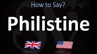 How to Pronounce Philistine CORRECTLY [upl. by Diarmid553]