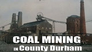 Durham Coal Mining 4 of 5  County Durham [upl. by Boykins183]