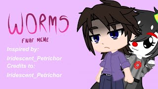 Worms meme  FNaF  Remake in GC of meme made by IridescentPetrichor  please read desc [upl. by Sinylg]