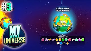 PLANET DIMIDIUM  MY LITTLE UNIVERSE  DGID Play  3 [upl. by Ennasor]