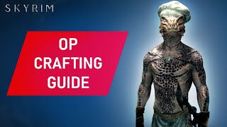 Skyrim OVERPOWERED Crafting Guide Early [upl. by Utica]