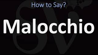 How to Pronounce Malocchio CORRECTLY [upl. by Lyman]