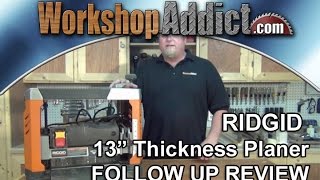 RIDGID 13quot Thickness Planer R4331 FOLLOW UP REVIEW [upl. by Sullivan555]