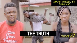 The Truth  Caretaker Series  Mark Angel TV Episode 27 [upl. by Dnomse909]