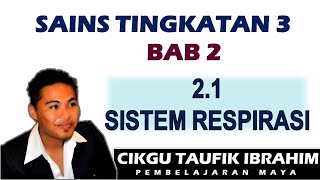 Sains Tingkatan 3 KSSM I Bab 2 Respirasi I 21 Sistem Respirasi [upl. by Mohr]