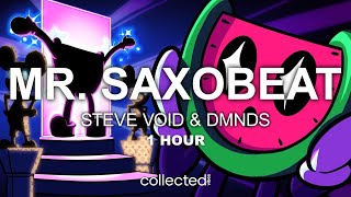 Steve Void amp DMNDS  Mr Saxobeat  1 Hour [upl. by Emirak165]