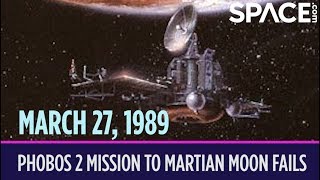 OTD in Space – March 27 Phobos 2 Mission to Martian Moon Ends in Failure [upl. by Key499]