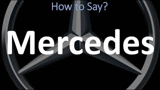 How to Pronounce Mercedes CORRECTLY  German Spanish amp English Pronunciation [upl. by Okajima556]