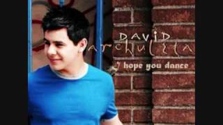 David Archuleta  I Hope You Dance [upl. by Maribelle719]