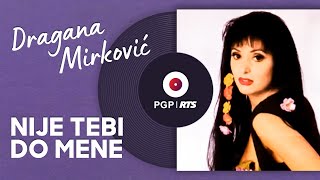 Dragana Mirković  Nije tebi do mene  Audio 1994 HD [upl. by Etnuahc]