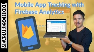 Firebase Analytics Tutorial  How to track Mobile Apps [upl. by Florence]