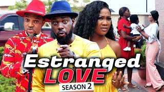 ESTRANGED LOVE SEASON 2 Jerry Williams amp Chinenye Nnebe 2021 Latest Nigerian Nollywood Hit Movie [upl. by Theona]