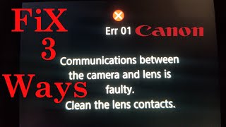 Canon err 01 fix 3 ways how to fix faulty lens communication Canon Camera [upl. by Buckler]