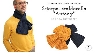 TUTORIAL Sciarpa scaldacollo quotAntonyquot the original [upl. by Alicsirp]