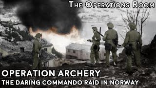 Operation Archery  The Daring Commando Raid on Måløy Norway 1941  Animated [upl. by Adiaj]