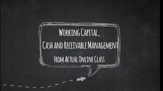 Working Capital Cash and Receivable Management [upl. by Mercie379]