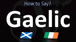 How to Pronounce Gaelic CORRECTLY  Irish VS Scottish [upl. by Lonnie244]