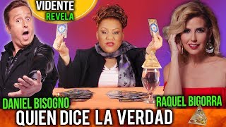 DANIEL BISOGNO Y RAQUEL BIGORRA VIDENTE REVELA QUIEN DICE LA VERDAD [upl. by Attelrac151]