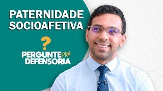 Paternidade socioafetiva O que é Como fazer o reconhecimento [upl. by Aieken906]