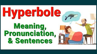 Hyperbole Meaning  Hyperbole Examples  Advanced English Vocabulary [upl. by Ardiedak]