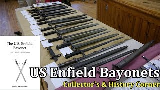 US Enfield Bayonets  Collectors amp History Corner [upl. by Dralliw]