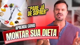 APRENDA A MONTAR SUA DIETA  PASSO A PASSO [upl. by Cary]