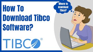 Tibco  How To Download Tibco Software  Tibco Training [upl. by Lamson]