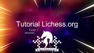 Tutorial Lichess Parte 1 [upl. by Ellehcram572]