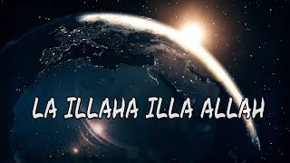 La Illah Ila Allah Repeated 10000 Times Non Stop Zikr [upl. by Darnok]