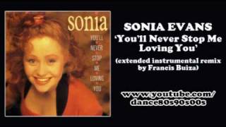 SONIA EVANS  Youll Never Stop Me Loving You extended instrumental version by Francis Buiza [upl. by Gnilyam]