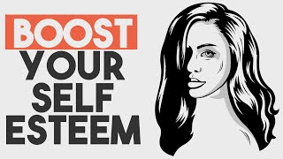 7 Simple Ways to Boost Your SelfEsteem [upl. by Anij]