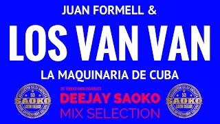 LOS VAN VAN MIX COLECTION BY DEEJAY SAOKO [upl. by Llenroc]