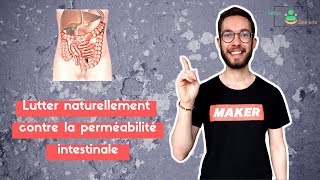 INTESTIN POREUX  DES SOLUTIONS NATURELLES POUR RÉTABLIR LA MUQUEUSE INTESTINALE [upl. by Eojyllib]