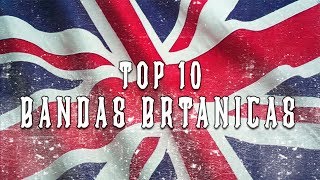 Top 10  Bandas Británicas [upl. by Leventhal]