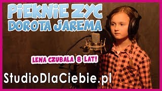 Pięknie żyć  Dorota Jarema cover by Lena Czubala 1090 [upl. by Aynwat]