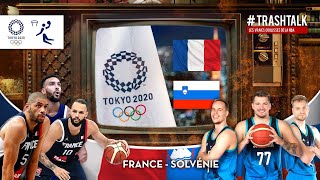 JEUX OLYMPIQUES 2021  FRANCE  SLOVÉNIE LE MATCH COMMENTÉ EN DIRECT SUR TRASHTALK [upl. by Dillie]