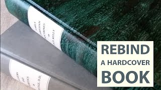 How to Rebind a Hardcover Book [upl. by Allimaj]