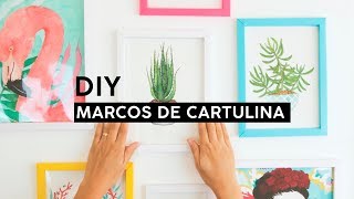 DIY  MARCOS PARA FOTOS HECHO CON CARTULINA  WenDIY [upl. by Seaman]